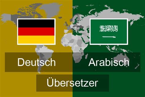 übersetzung deutsch arabisch|übersetzung arabisch deutsch kostenlos.